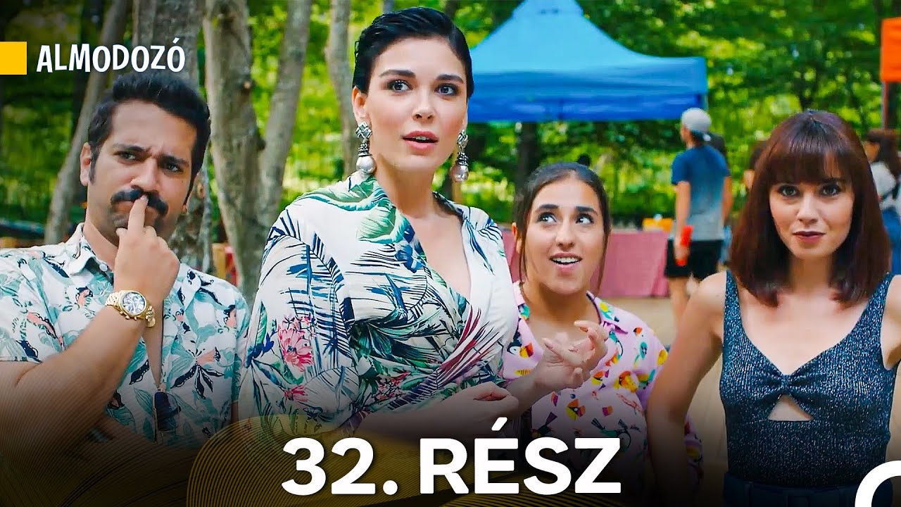 Almodozó 32. Rész (Magyar Szinkron)