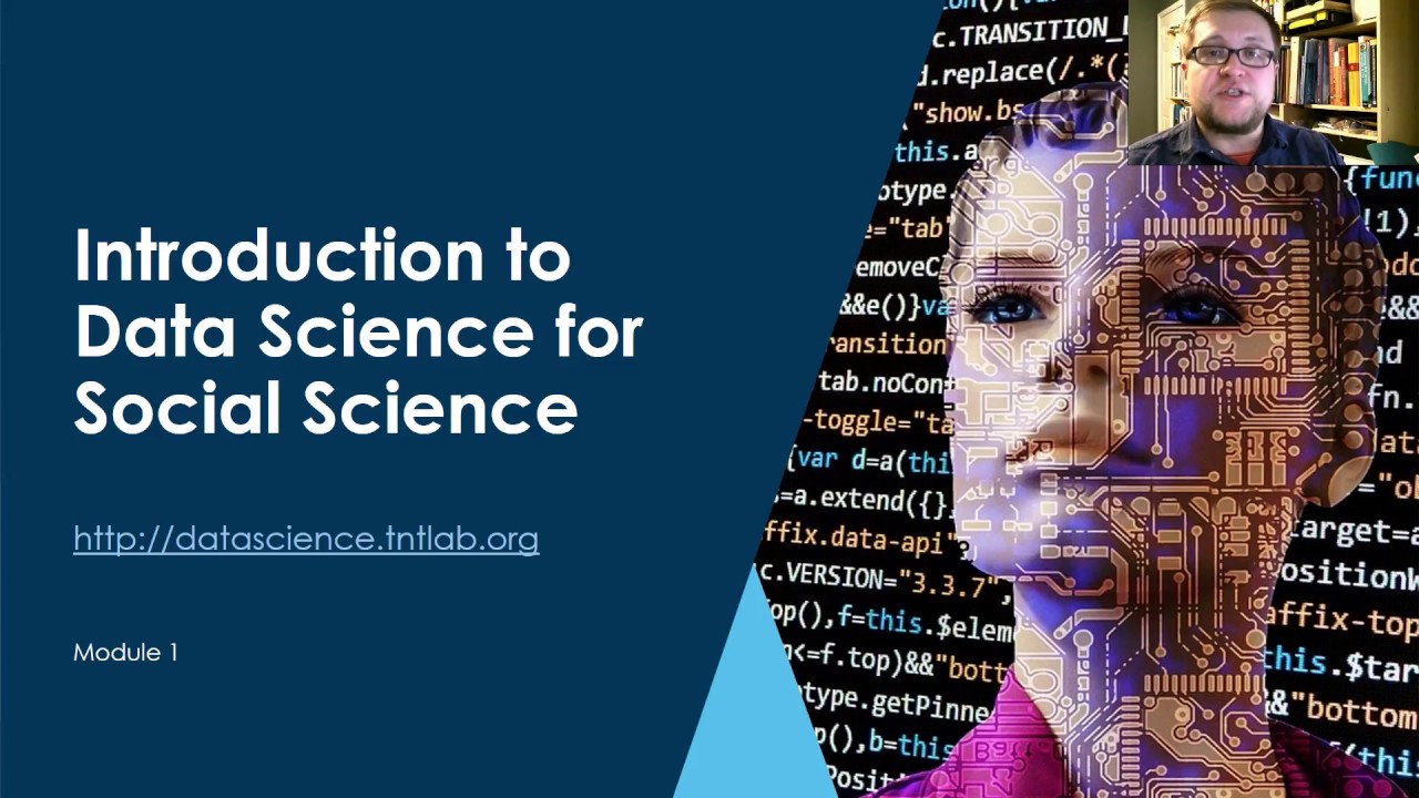 Module 1: Introduction to Data Science for Social Scientists