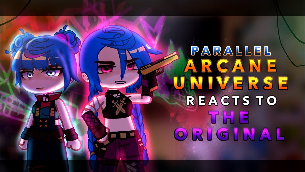 Parallel Arcane universe reacts to the original one || Season 2 || RoseGacha
