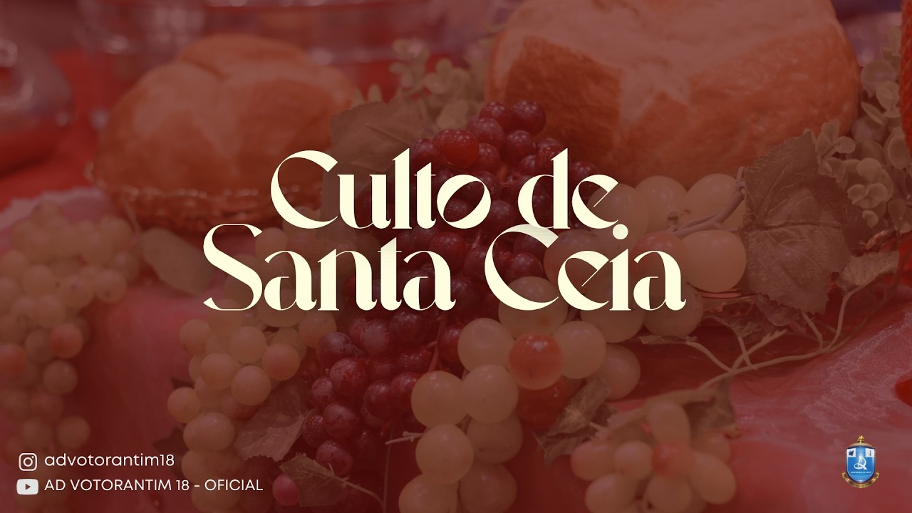 Culto de Santa Ceia | AD Votorantim - 01/03/2026