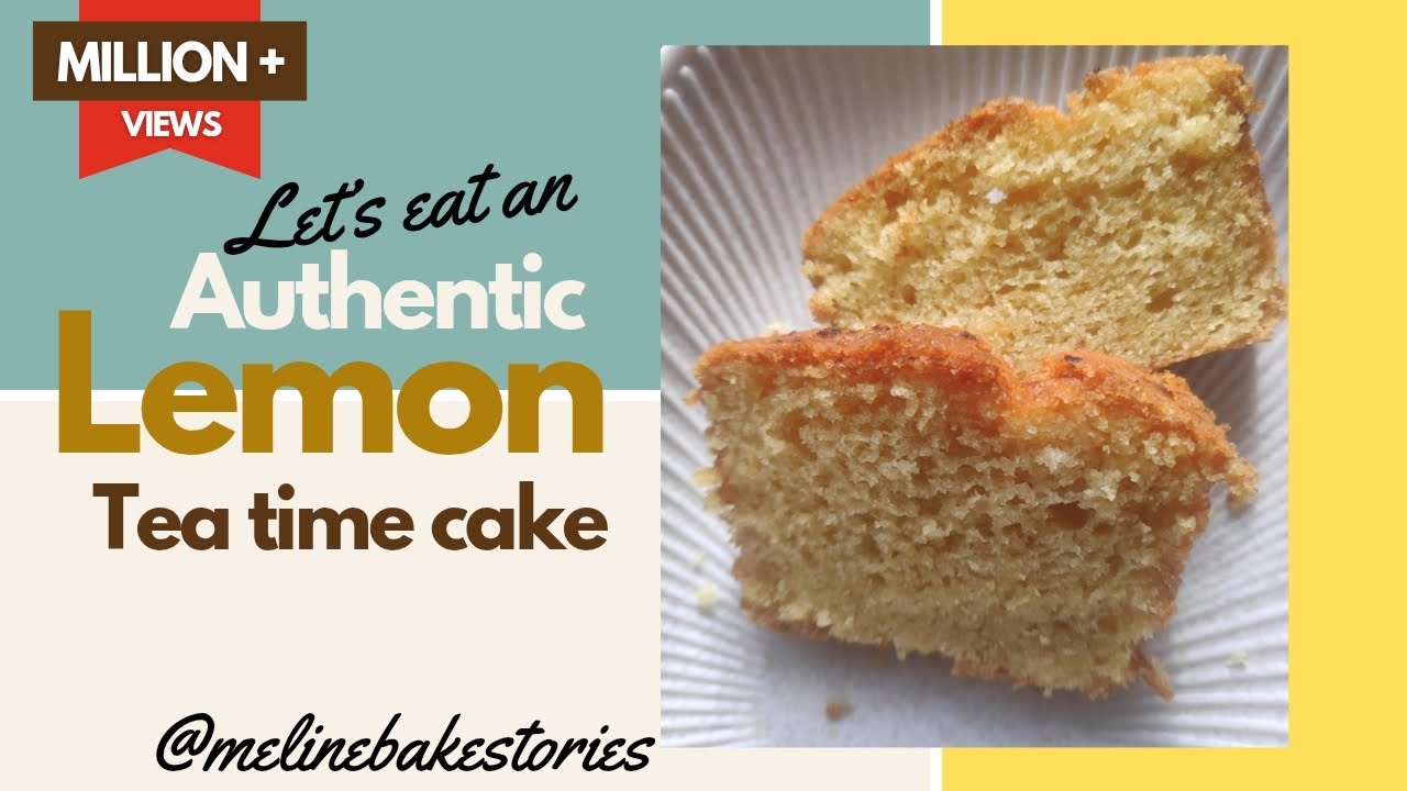 Eggless Lemon Cake Recipe | Light, Dry & Fluffy Tea Cake 🍰