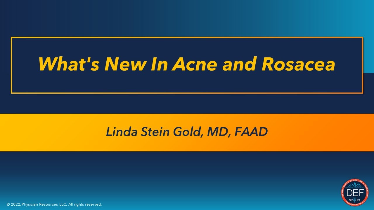What's New In Acne and Rosacea