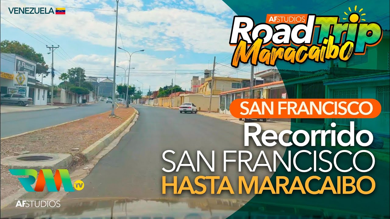 Recorrido desde el Municipio San Francisco hasta Maracaibo ¡2022! | Roadtrip Maracaibo