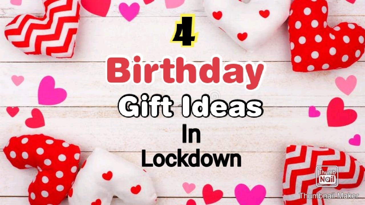 4 Amazing DIY Birthday Gift Ideas During Quarantine | Birthday Gifts | Birthday Gifts 2020
