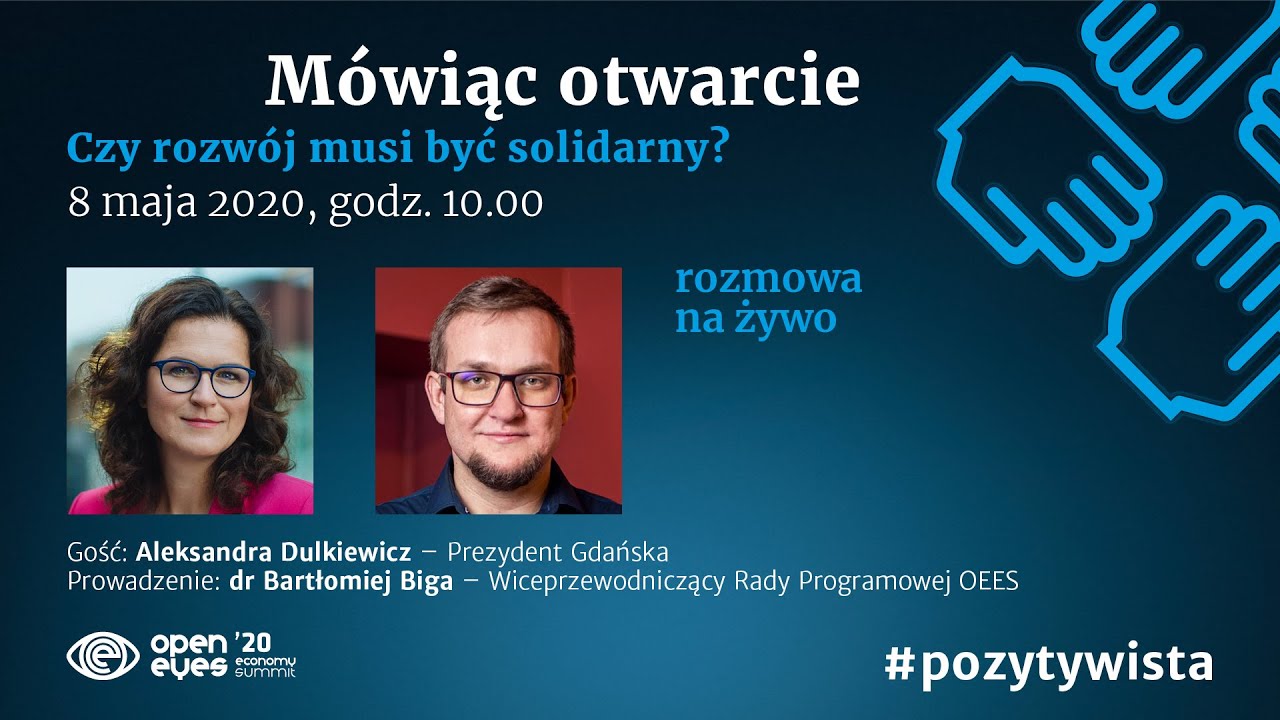 M&oacute;wiąc otwarcie: Czy rozw&oacute;j musi być solidarny? - Aleksandra Dulkiewicz, Prezydent Gdańska