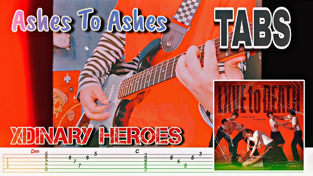 Ashes To Ashes - Xdinary Heroes EASY Guitar TABS By Kookieguitar 엑스디너리히어로즈