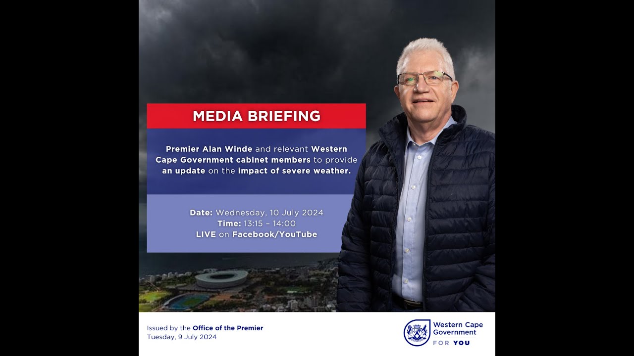 MEDIA BRIEFING: Update on response to the inclement weather that is affecting parts of the province