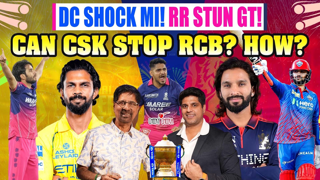 DC SHOCK MI! RR STUN GT! | CAN CSK STOP RCB? HOW? | CSK vs RCB Preview | IPL 2026