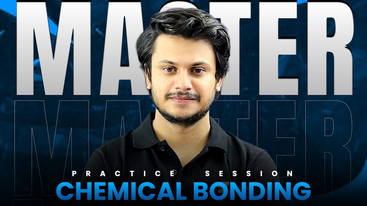 Chemical Bonding: RAW Practice Session | JEE Main & Advanced