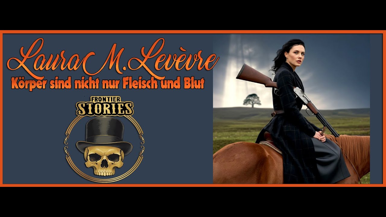 Frontier Stories /Laura M. Lefèvre - Fäden ziehen, Netze spinnen / deutsch #32