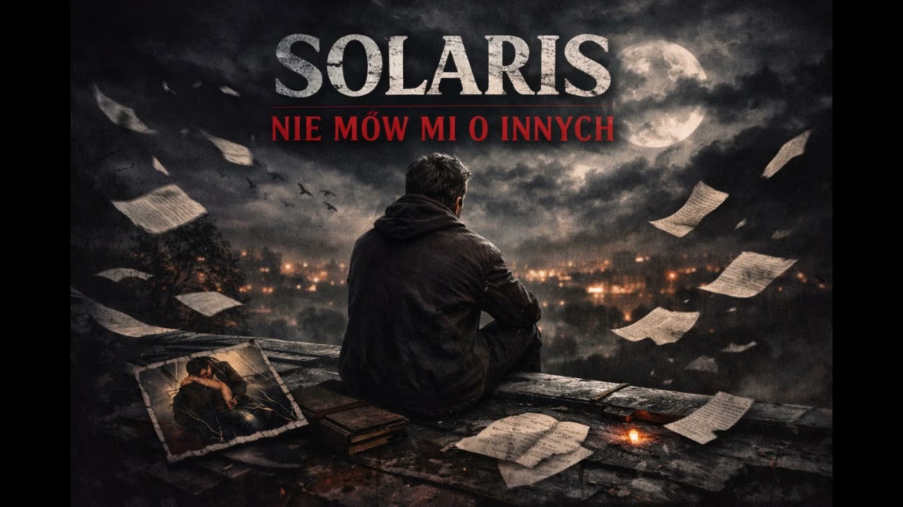 SOLARIS - NIE M&Oacute;W MI O INNYCH