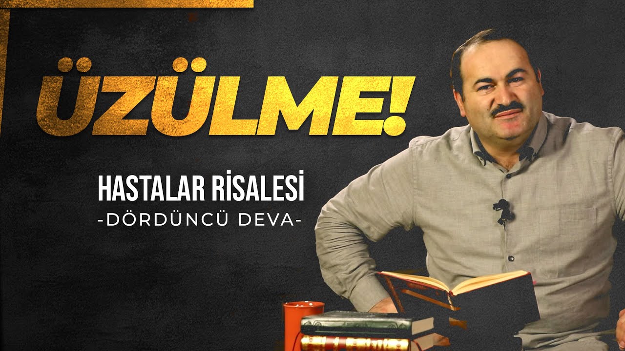ÜZÜLME ! - 4. DEVA | SAİD ŞAŞMAZ