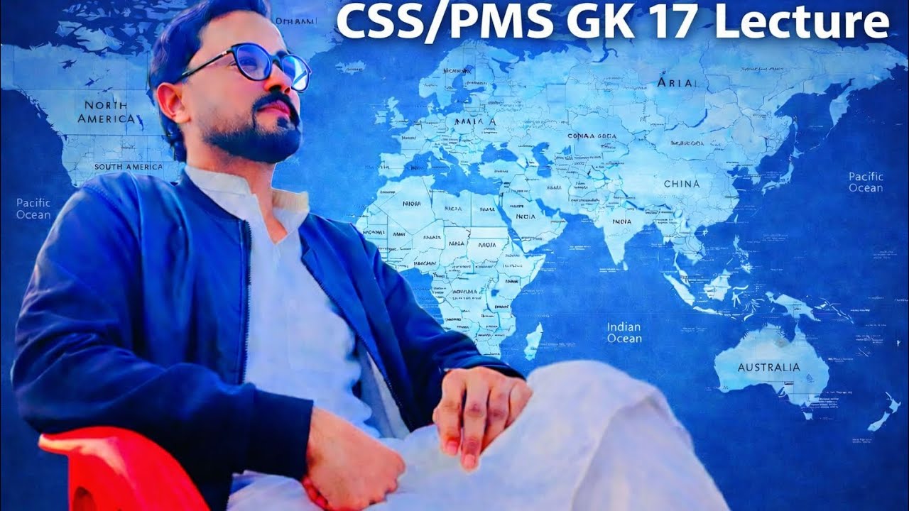 CSS & PMS GK 17 Lecture 