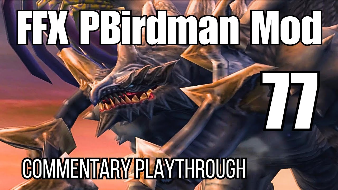 Выживание в моде Final Fantasy X PBirdman | Эпизод 77 - Хранитель Святилища побежден