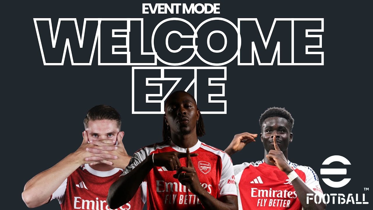 Efootball Welcome Eze Full Arsenal 1 ชั่วโมงกับการลอง Test
