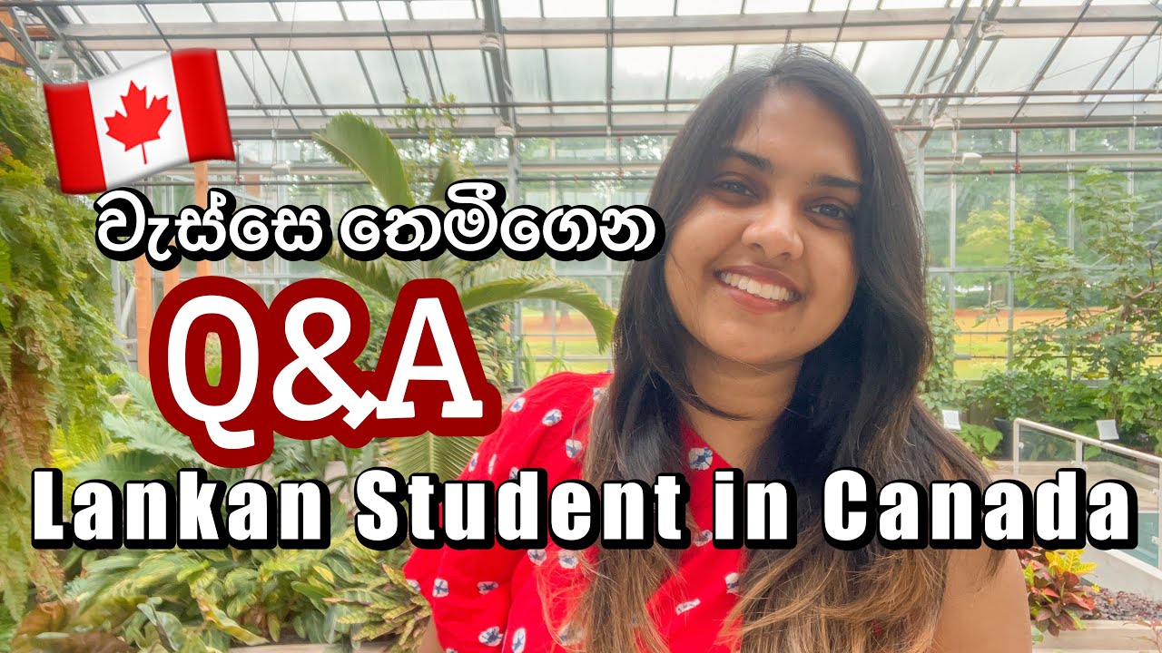 ඔයාලාගෙ ප්‍රශ්න | Q&A | Sri Lankan Student in Canada | Hamilton | Gage Park Green House 🇨🇦