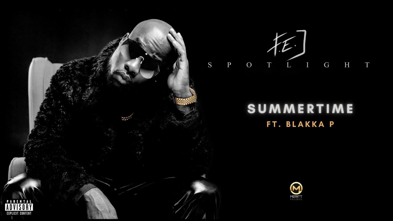 F.E.J - SUMMERTIME (Official Audio) feat. Blakka P