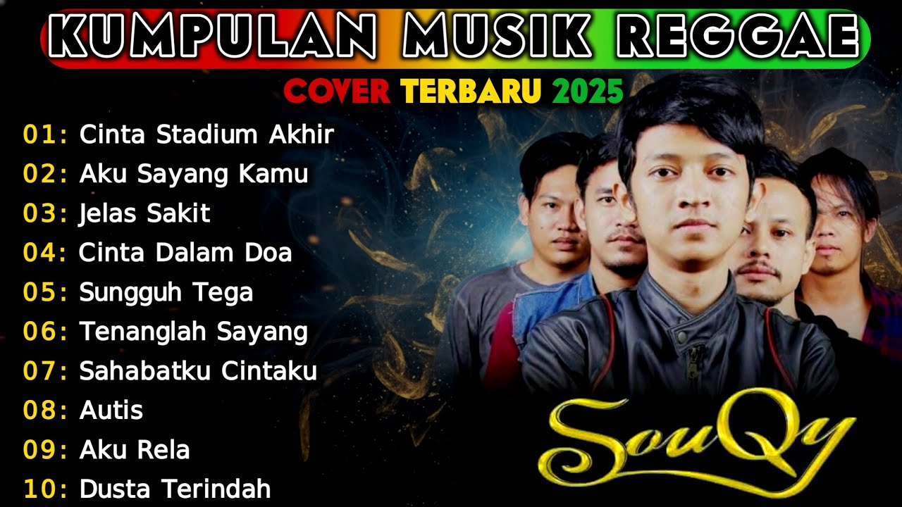 TOP_LAGU_SOUQY_BAND🔥 Kumpulan Lagu Cover Reggae Ska indonesia 2025 || Full Album Sad Vibes