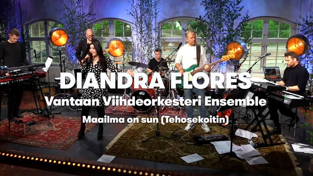 Maailma on sun (Tehosekoitin) - Diandra Flores ja Vantaan Viihdeorkesteri Ensemble
