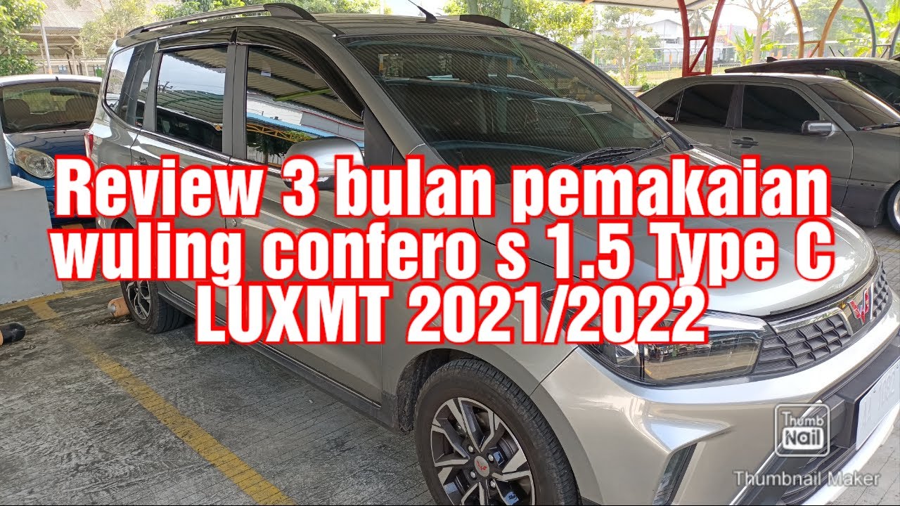 Review 3 bulan pemakaian wuling confero s 1.5 Type C LUXMT 2021/2022 