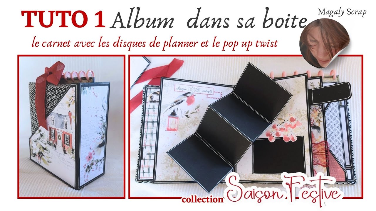 TUTO 1 Album dans son coffret  Saison festive  @magalyscrap  le carnet et page pop up twist