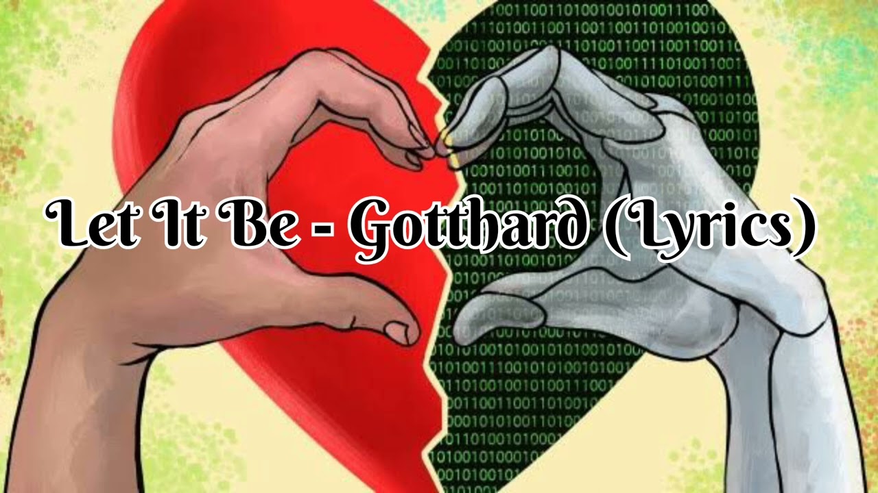 Gotthard - Let it be. Acoustic  (lyrics)