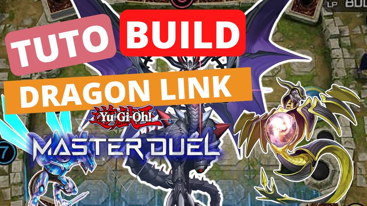 TUTOBUILD : Dragon Link Deck - Master Duel
