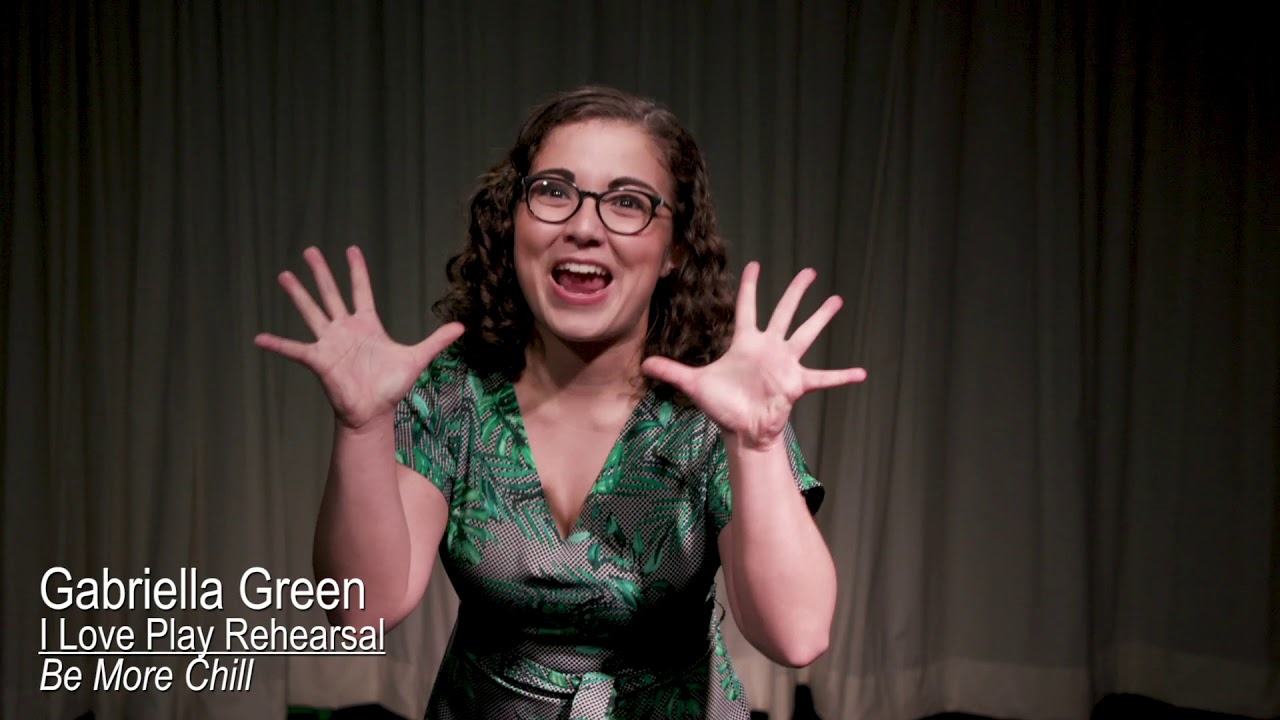 Gabriella Green- I Love Play Rehearsal (Be More Chill)