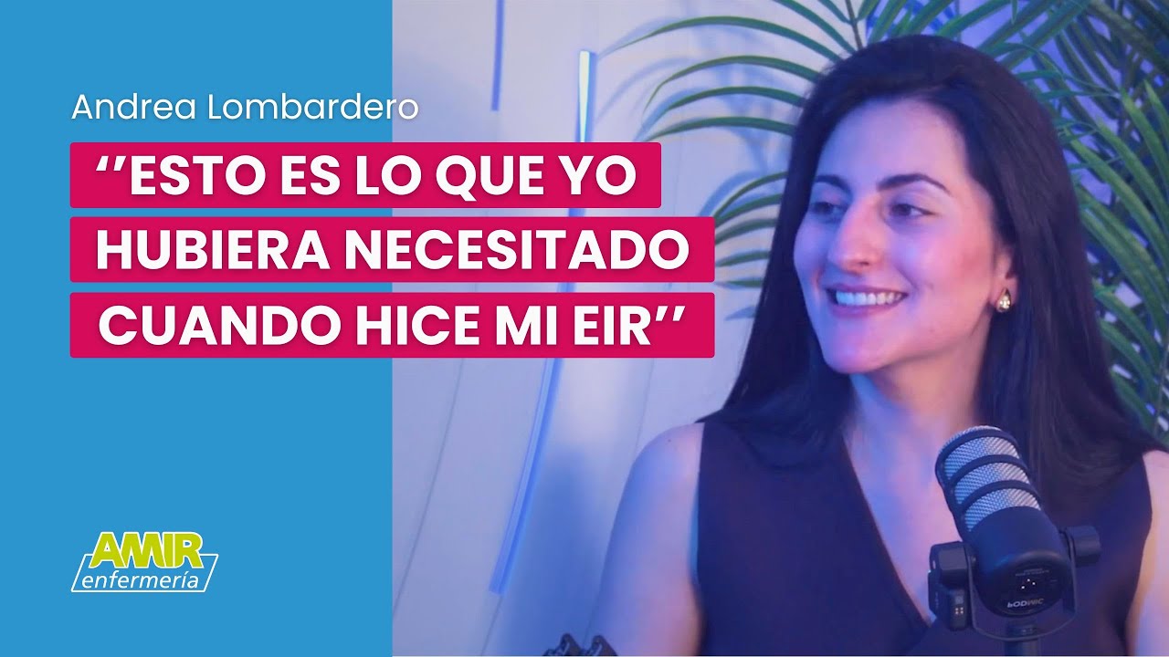 AMIR Enfermería | Ep. 4: ''Esto es lo que yo hubiera necesitado cuando hice mi EIR''