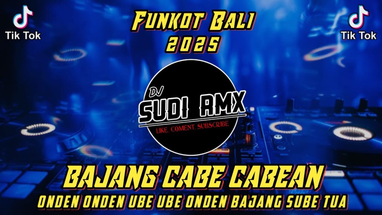 DJ BAJANG CABE CABEAN FUNKOT KOPLO | DJ ONDEN ONDEN UBE UBE ONDEN BAJANG SUBE TUA | DJ SUDI RMX