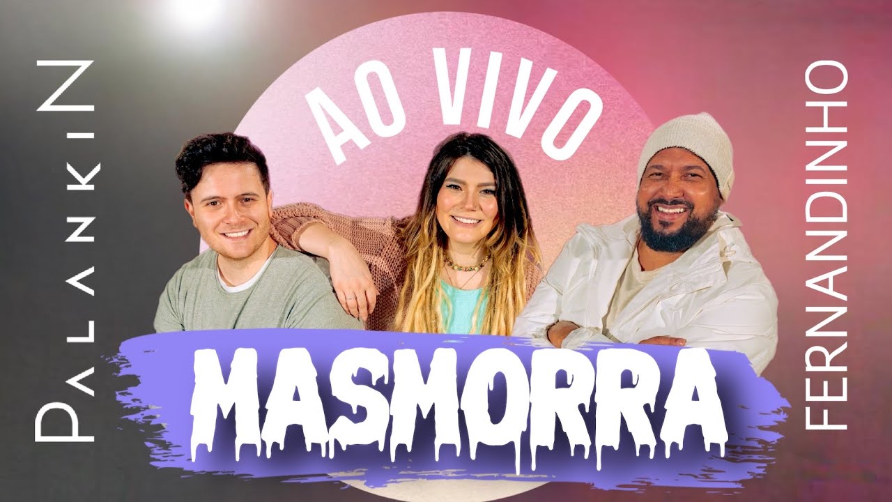 PALANKIN, FERNANDINHO - MASMORRA (AO VIVO) | Ana Rock