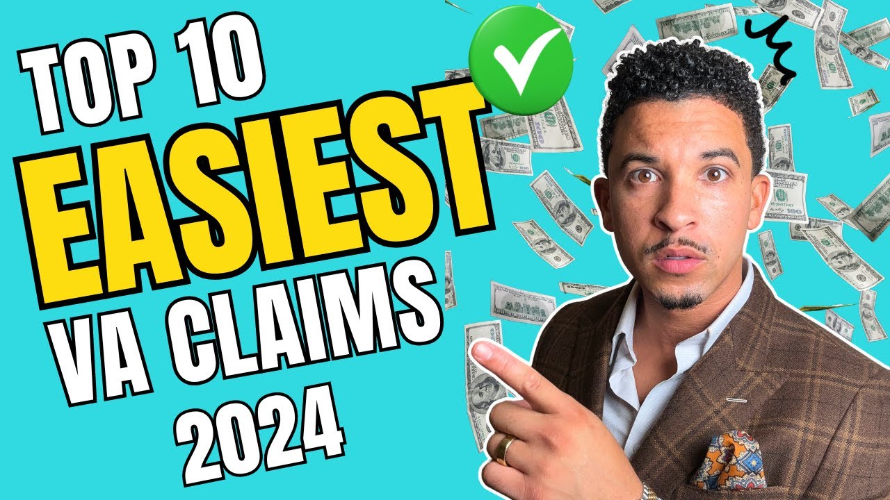The REAL Top 10 Easiest VA Claims Revealed! (Updated 2024)