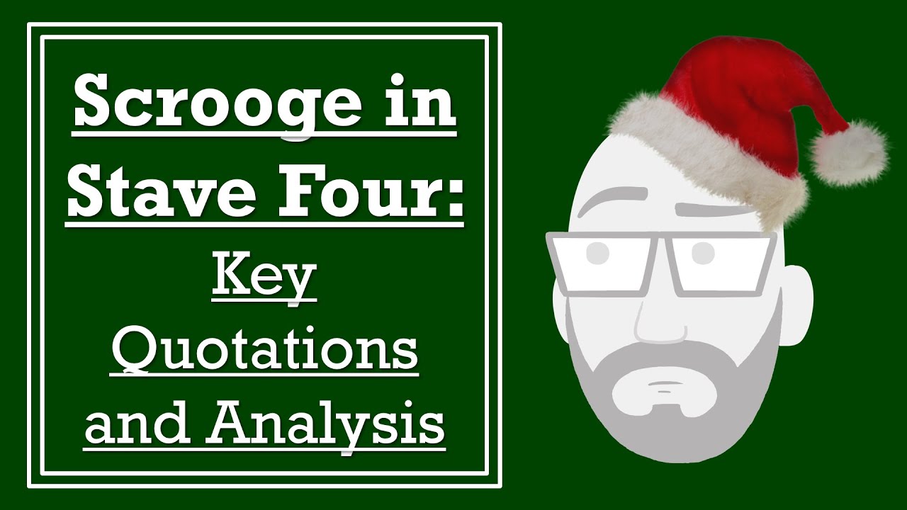 Scrooge in Stave Four: Key Quotations and Analysis