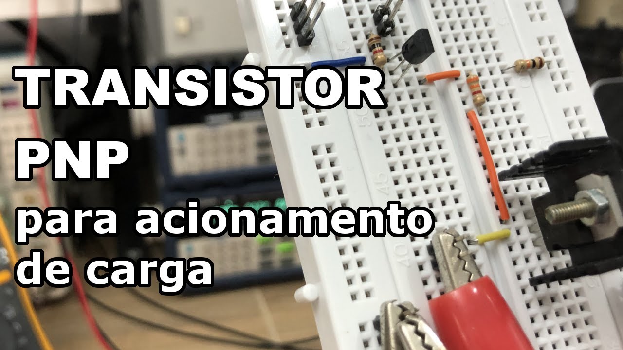 ACIONAMENTO DE CARGA COM TRANSISTOR PNP