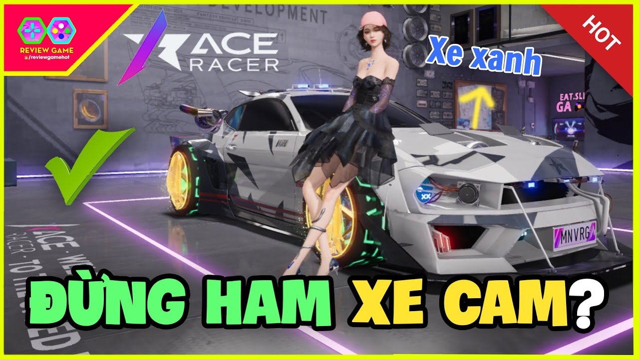 ACE Racer - Đừng Ham Hố Xe Cam Hãy Làm Ngay Điều Này Để Luôn Được TOP 1 Đua Xe Phóng Như Tên Lửa
