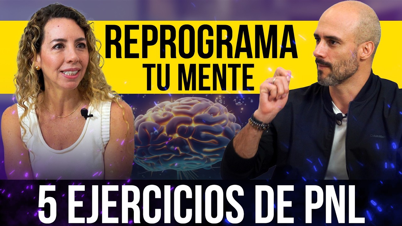 5 Ejercicios de PNL para REPROGRAMAR tu Mente | Felipe Corrales y Carolina Giraldo