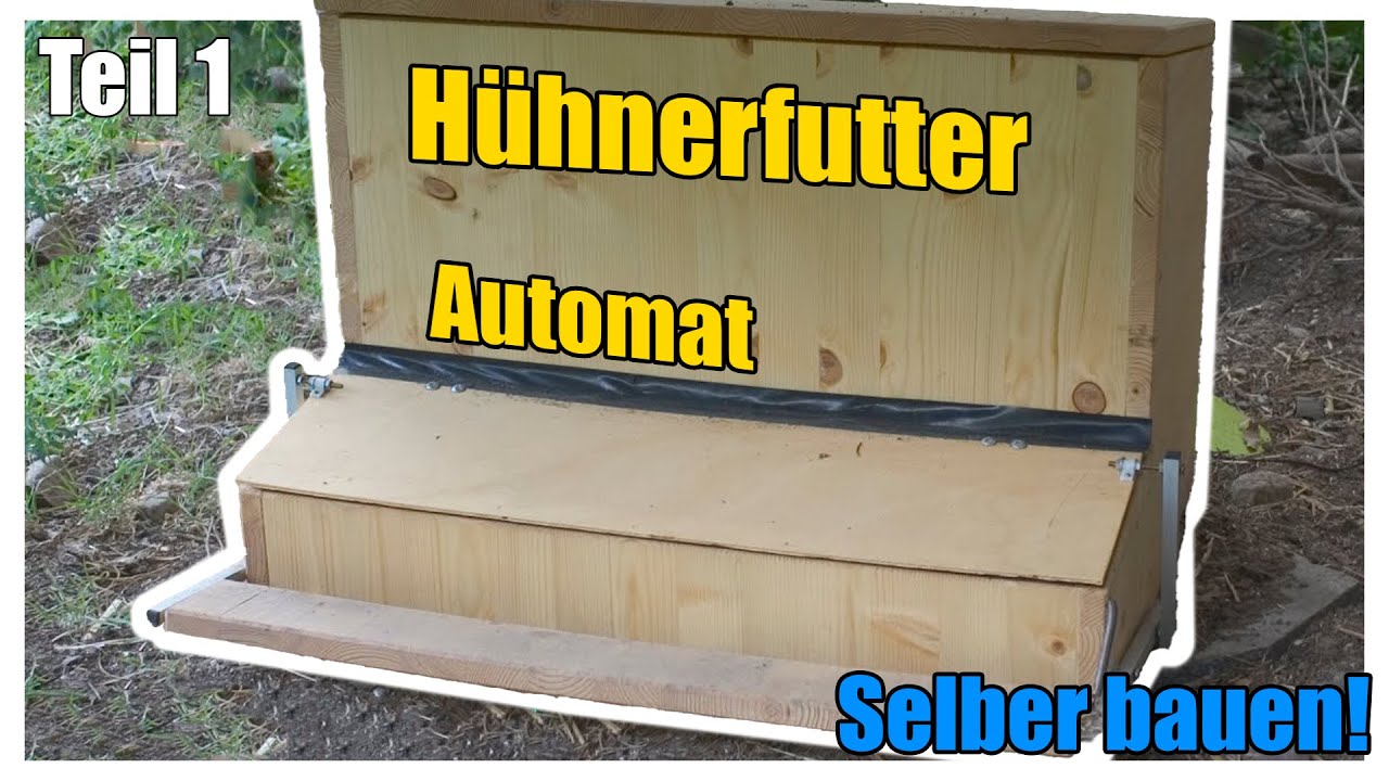 Hühnerfutterautomat selber bauen Teil 1