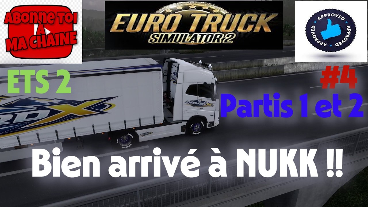 Bien arrivé a NUKK !!! Carrière suivi ETS 2 #4 , saison 4