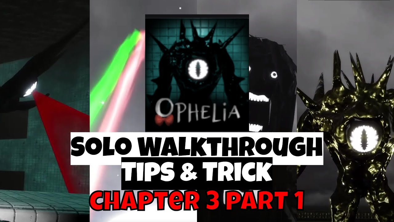 [ROBLOX]Ophelia Solo Walkthrough Chapter 3 Partt 1