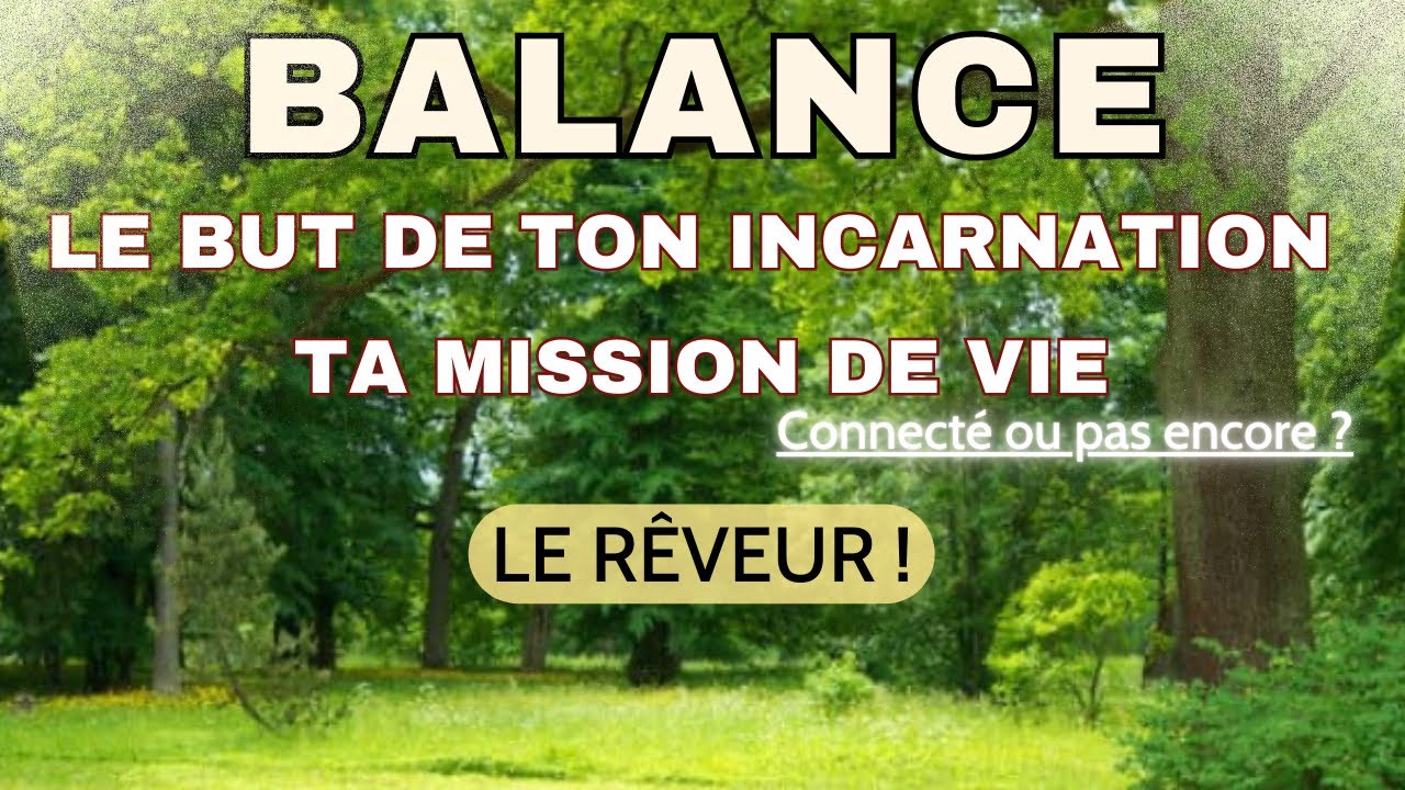 ⭐️BALANCE ~ LE RÊVEUR ! Aider les autres à voir le bon de la vie… #balance #tarot #astrology #libra 