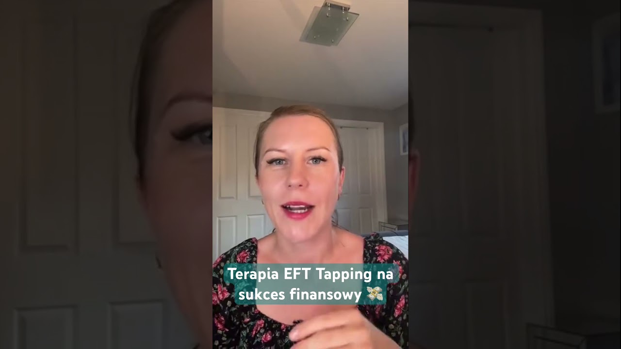 Terapia EFT Tapping na sukces finansowy 💸 uwolnij blokady finansowe z EFT ✨