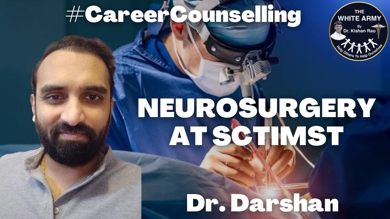 Neurosurgery Residency at Sri Chitra Institute Thiruvananthapuram