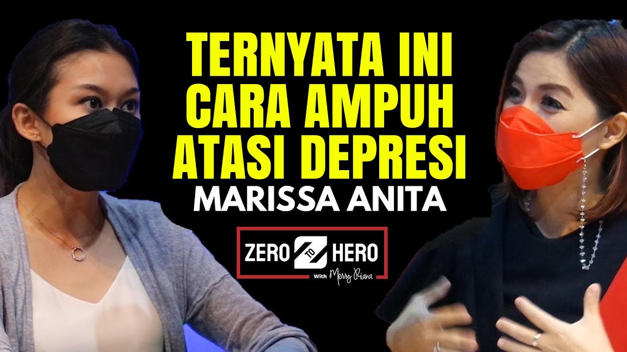 MERASA DEPRESI, INI CARA MARISSA ANITA UNTUK BISA BANGKIT KEMBALI | ZERO TO HERO | Merry Riana