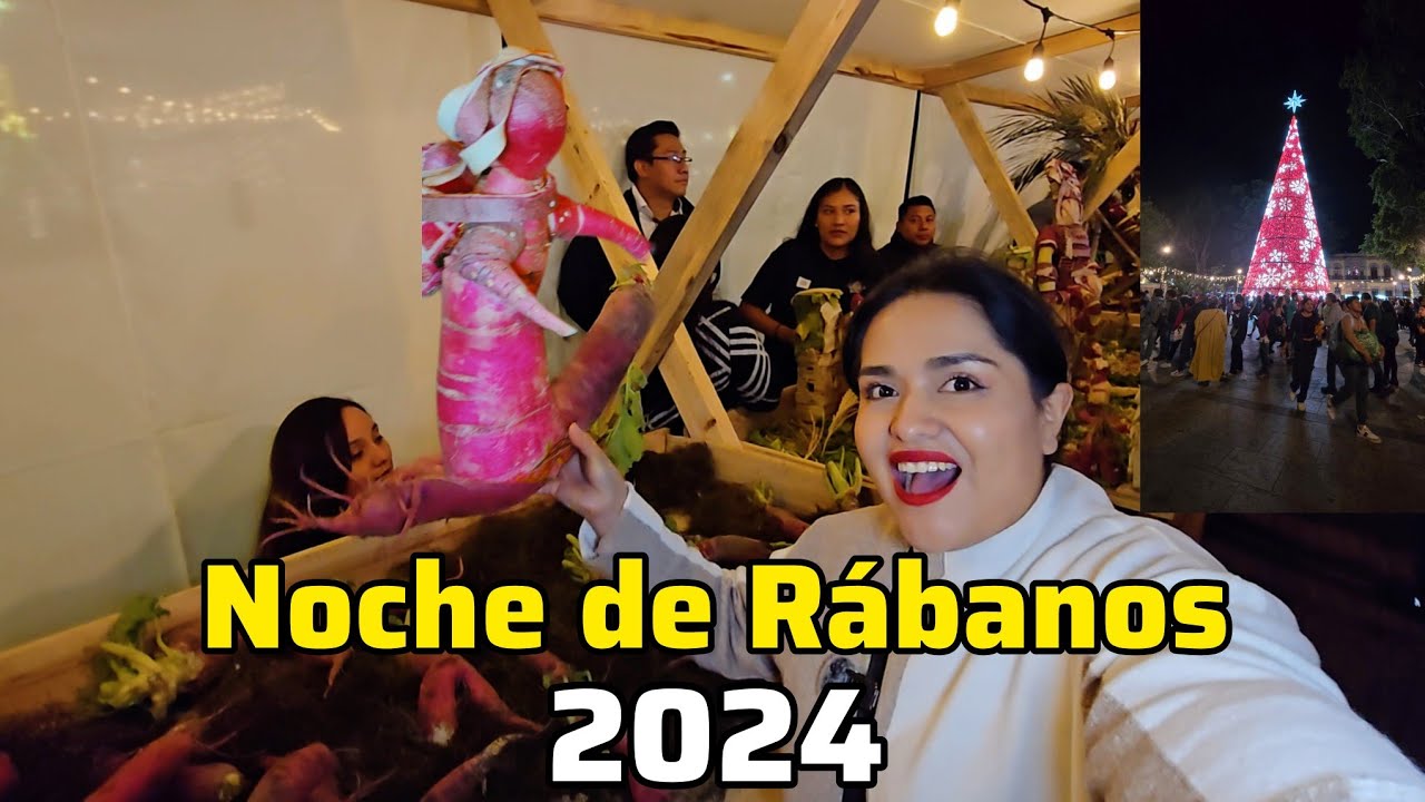 ASOMBRA NOCHE DE RÁBANOS EN OAXACA!