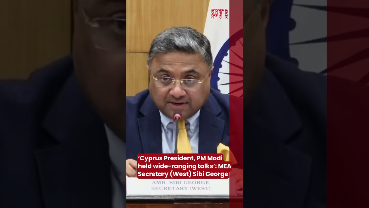 &lsquo;Cyprus President, PM Modi held wide-ranging talks&rsquo;: MEA Secretary (West) Sibi George