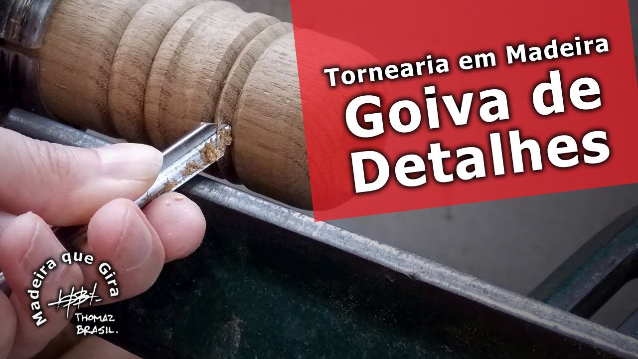 Ferramentas de Tornearia em Madeira: Goiva de Detalhes
