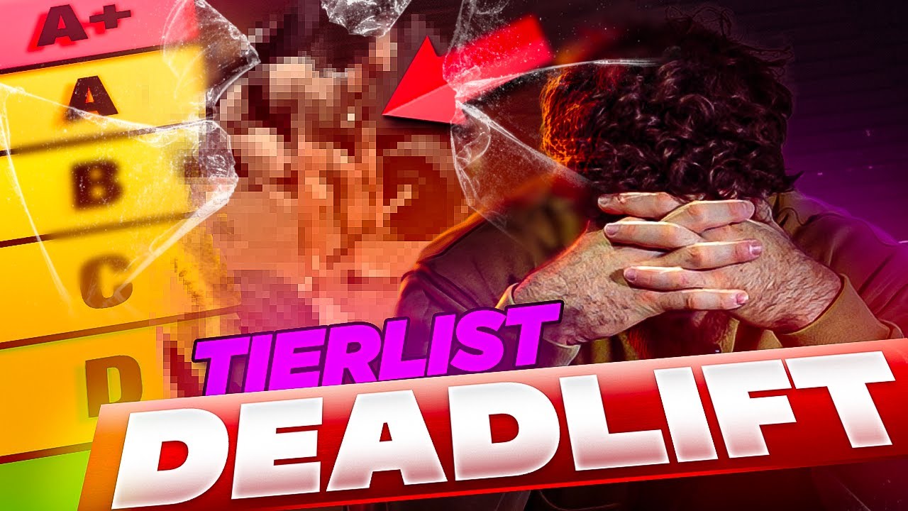 DEADLIFT TIER LIST : la vérité que personne ne veut entendre