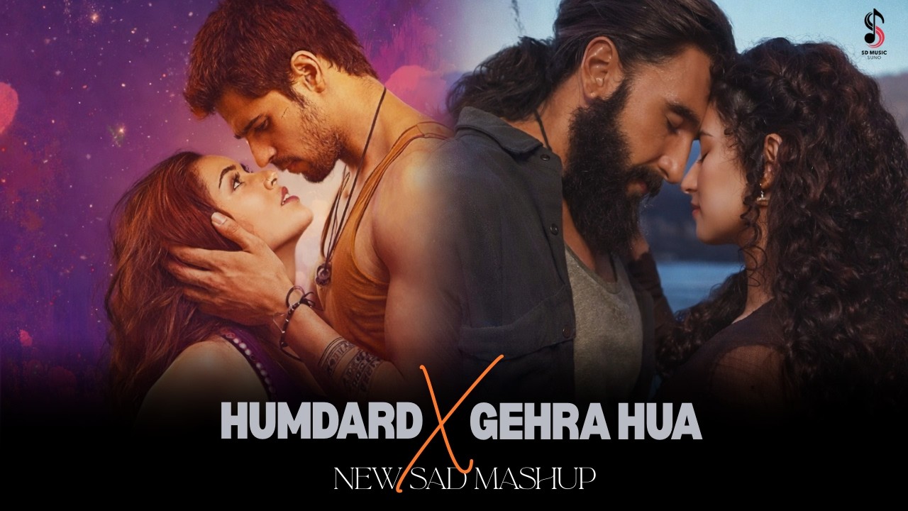 Lost to Fate Mashup | Gehra Hua X Humdard | Romantic Sad Songs