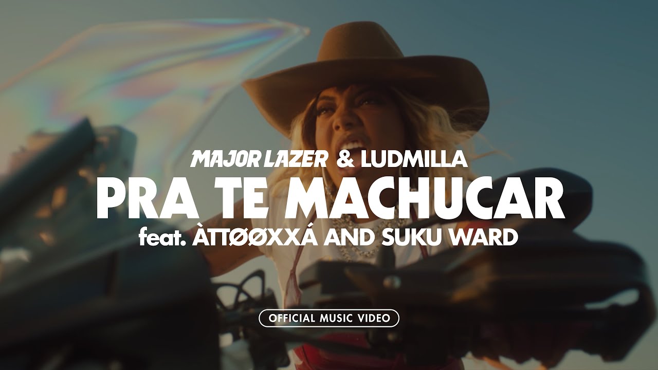 Major Lazer & Ludmilla - Pra Te Machucar (feat. ÀTTØØXXÁ and Suku Ward) [Official Music Video]