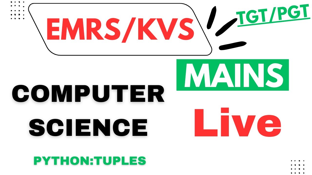 EMRS/KVS/NVS Mains Computer Science  | Python | Tuples |